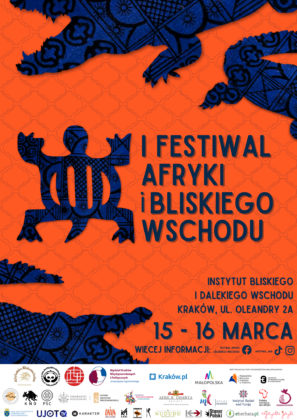 Pierwszy festiwal Afryki i Bliskiego Wschodu. w Instytucie Bliskiego i Dalekiego Wschodu Kraków, ul. Oleandry 2A 15-16 marca 2025 r.