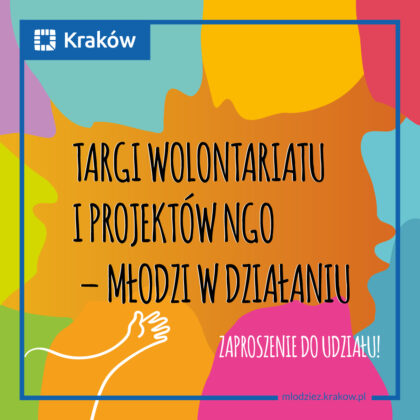 Targi wolontariatu i projektów ngo - młodzi w działaniu. Zaproszenie do udziału!